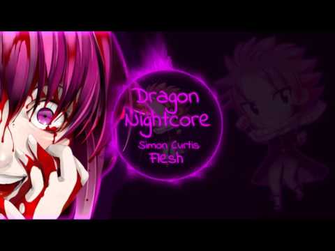Dragon Nightcore - Flesh