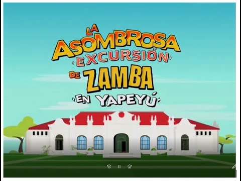 la asombrosa excursion de zamba en yapeyu cap 03 PARTE 1