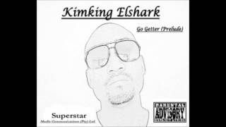 Kimking Elshark - Do What You Gota Do (Ft. Lady G & Geezy G)