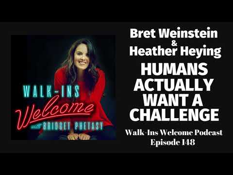 Walk-Ins Welcome Podcast 148 - Bret Weistein & Heather Heying