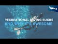 Why Recreational Diving SUCKS (And Why It's Awesome) | Surface Interval