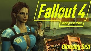 Building in The Glowing Sea - Building with Mods - Fallout 4