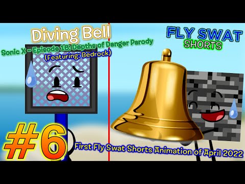 Fly Swat Shorts #6 - Diving Bell (Sonic X: Episode 16 - Depths of Danger Parody)
