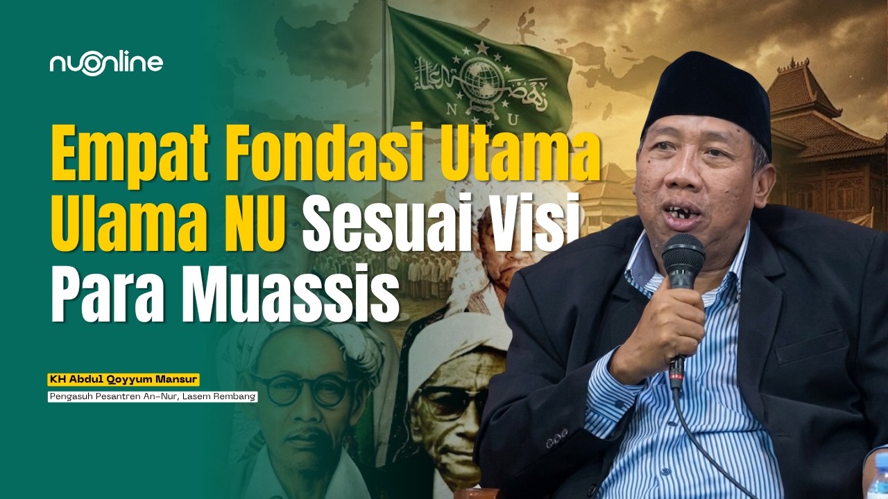 Gus Qoyyum: Ulama NU Harus Lebih dari Sekadar Alim dalam Urusan Fiqih