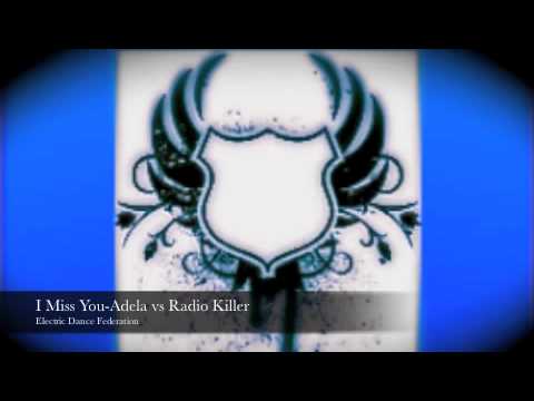 I Miss You-Adela vs Radio Killer