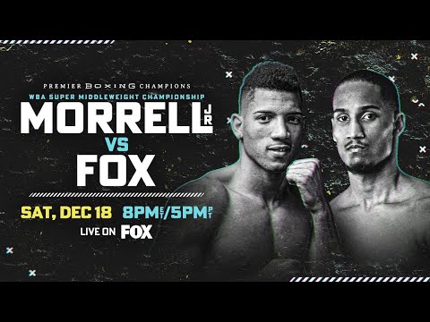 Davis Morrell Jr. vs Alantez Fox PREVIEW: December 18, 2021 | PBC on FOX