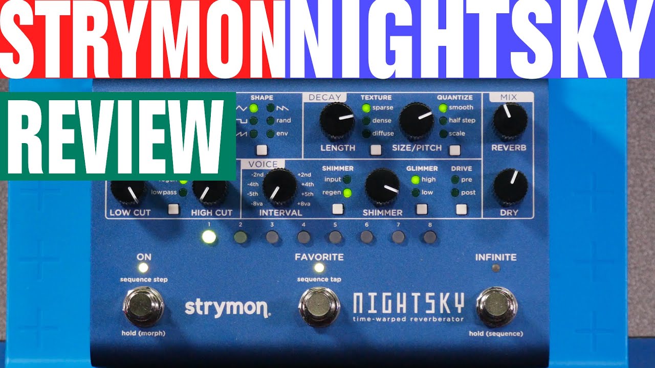 NightSky Experimental Reverb - Strymon NightSky Experimental Reverb - Strymon