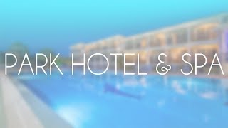 Park Hotel & Spa - Zakynthos Greece