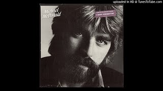 Michael McDonald - Love Lies 1982 HQ Sound