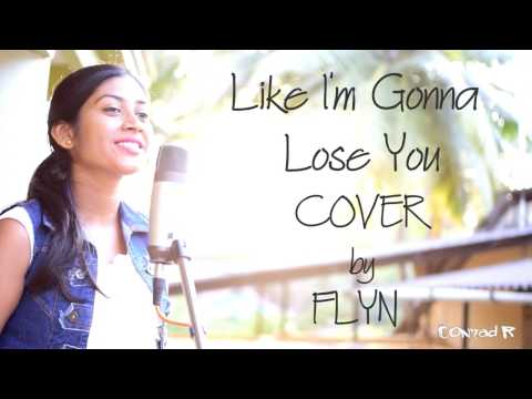 Like I'm Gonna Loose You (COVER) by FLYN