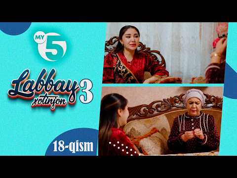"Labbay, xotinjon 3" sitkom | 18-qism