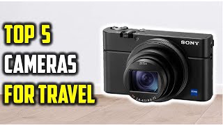 Top 5 Travel Cameras of 2025 – Lightweight, Powerful & Affordable!