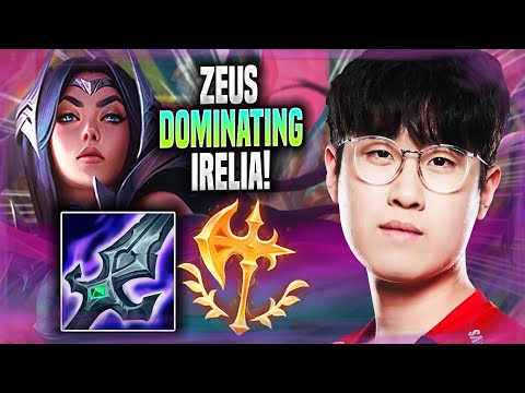 ZEUS DOMINATING WITH IRELIA! - T1 Zeus Plays Irelia TOP vs Quinn! | Season 2022