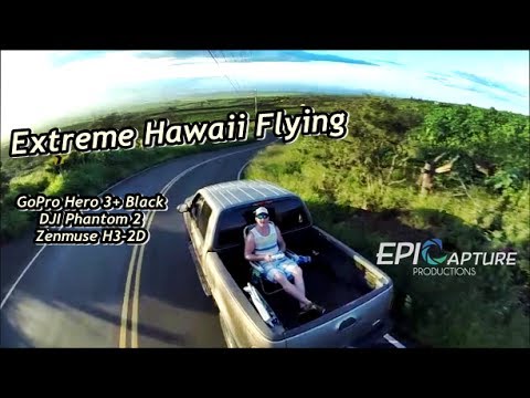 Extreme Phantom 2 Flying Hawaii with Zunmuse H3-2D and Hero 3+ Black