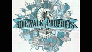 Sidewalk Prophets - You Can Have Me