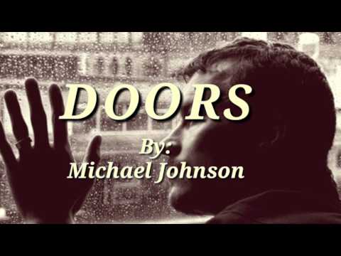 DOORS (Lyrics)By:Michael Johnson