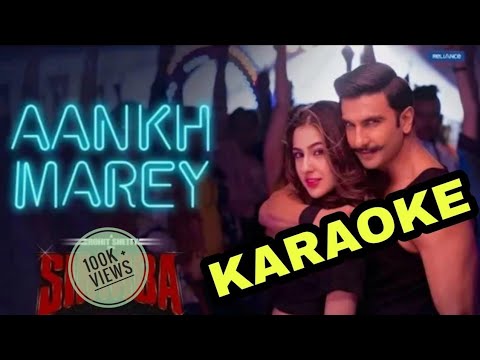 SIMMBA - Aankh Marey - KARAOKE With Lyrics || Neha Kakkar || Kumar Sanu || Mika Singh