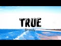Brandy - True (Lyrics Video)