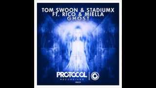 Tom Swoon &amp; Stadiumx ft. Rico &amp; Miella - Ghost (Original Mix)