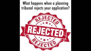 12 - What happens when your planning application is rejected