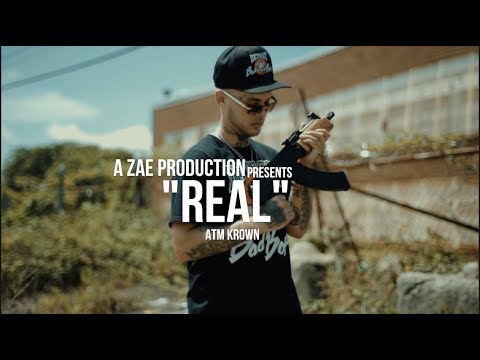 ATM Krown - Real (Official Music Video) Shot By @AZaeProduction