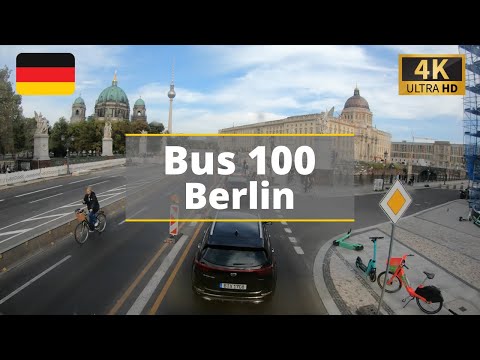 Berlin Bus 100 Full Route [4K]
