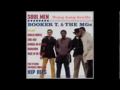 Booker T. & The MG's - Wang dang doodle