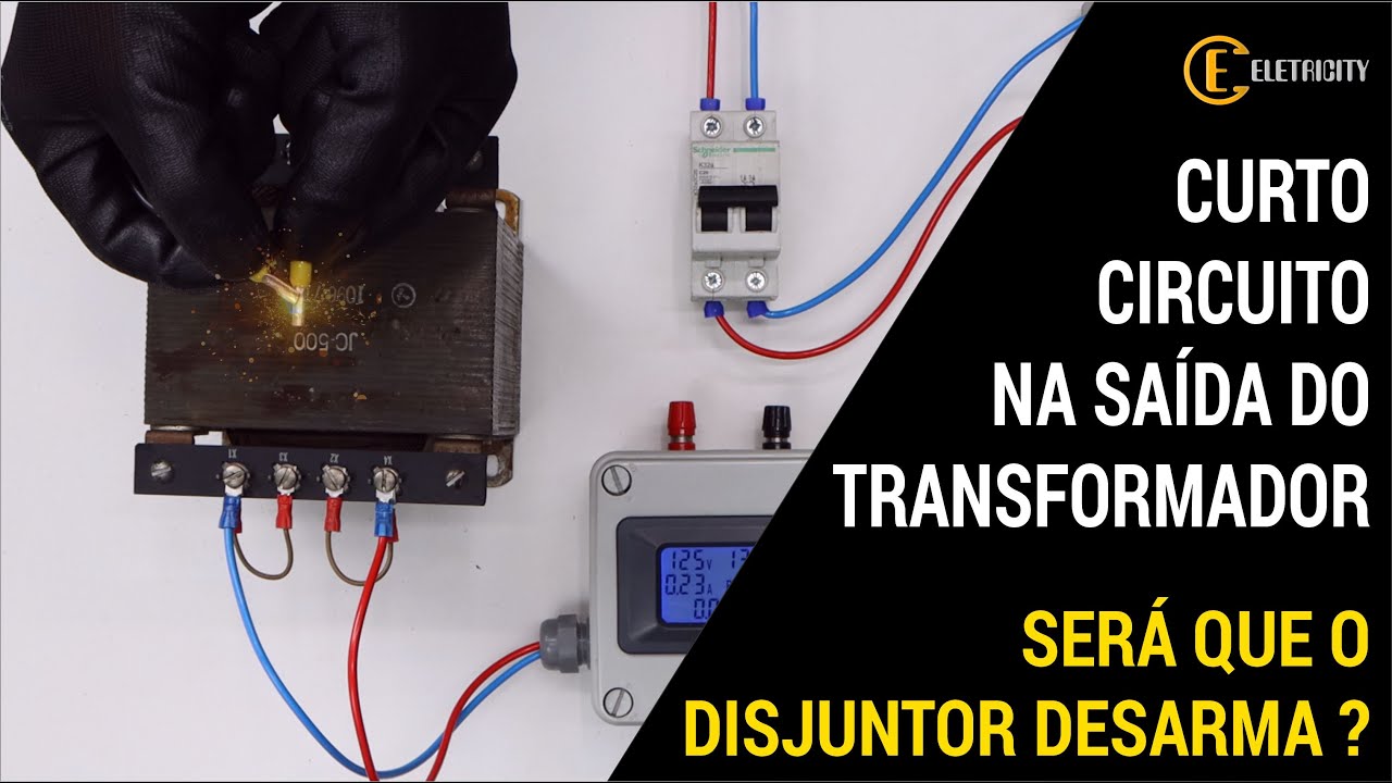 CURTO CIRCUITO NA SAÍDA DO TRANSFORMADOR – SERÁ QUE O DISJUNTOR DESARMA?