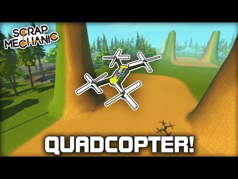 fpv-racing-drone-quadcopter-scrap-mechanic-gameplay