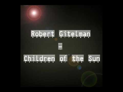 Robert Gitelman - Children of the Sun