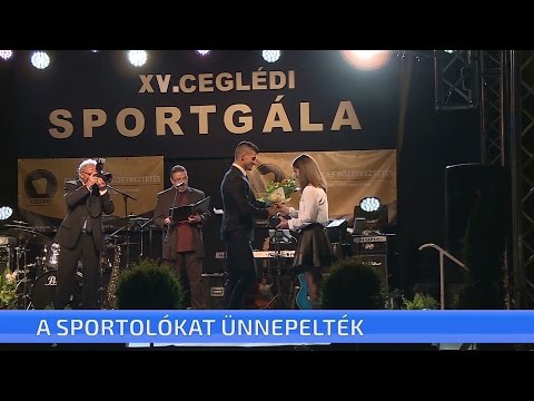 XV. Ceglédi Sportgála - a sportolókat ünnepelték
