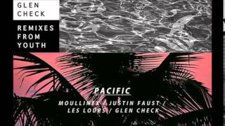 Glen Check - Pacific (Justin Faust Remix)