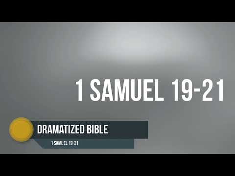 Dramatized Bible - 1 Samuel 19-21
