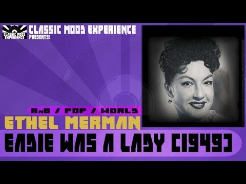 Ethel Merman - Eadie Was a Lady (1949)