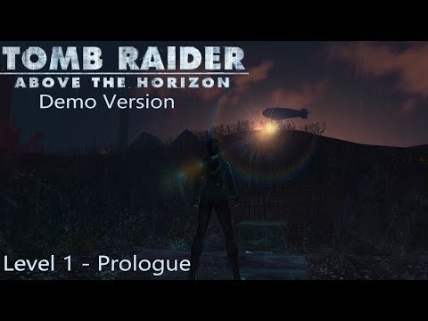 Tomb Raider : Above the Horizon (Demo) - Prologue Walkthrough