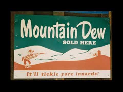 Mountain Dew ......  by Ye old Tavern