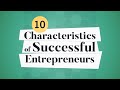 10 Characteristics of Successful Entrepreneurs | Business: Explained