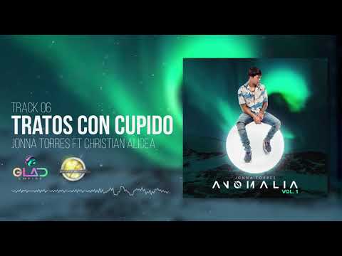 06  Tratos Con Cupido   Jonna Torres Ft  Christian Alicea  Anomalia Vol.1 (Audio Cover)