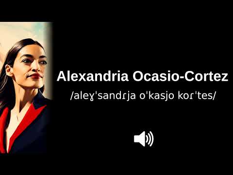 🇺🇸🇵🇷 How to pronounce Alexandria Ocasio-Cortez (in English and Spanish) (CORRECTLY!)