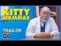 KITTY MAMMAS Official Trailer (2021) Now on Amazon Prime Paul Sun-Hyung Lee, Comedy Movie HD