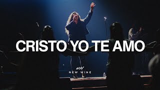 Cristo Yo Te Amo (En Vivo) | New Wine