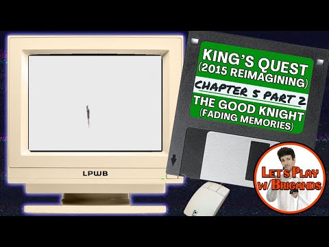 King's Quest 2015 (Chapter 5 - The Good Knight | Part 2 - Fading Memories)