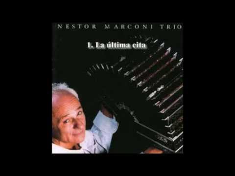 Nestor Marconi Trio - Bien de Arriba - 1999 - (Disco completo)