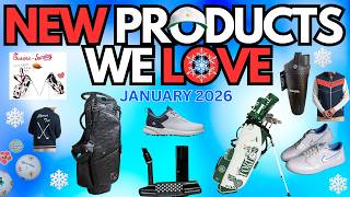 THE NEWEST AND HOTTEST PRODUCTS IN GOLF FOR JANUARY 2026