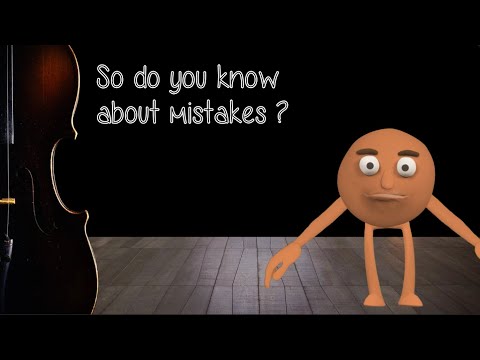 Violin Basics: So do you know about mistakes?