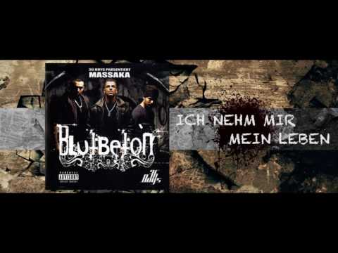 9. Massaka - Ich nehm mir mein Leben (Blutbeton 2007)[FULL ALBUM]
