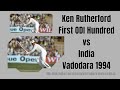 Ken Rutherford Vintage First ODI Century Vs India Wills World Series 1994 3rd Match Vadodara