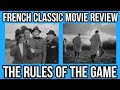 French Classic Movie Reviews One Of The BEST Movies Of All Time THE RULES OF THE GAME