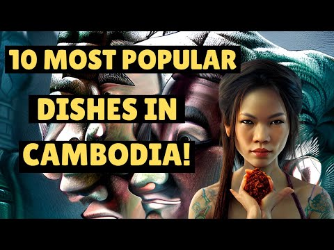 Unlock the Secrets of Cambodian Cuisine: 'The 10 Most Delicious Dishes You Need to Try!'