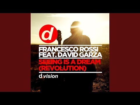 Seeing Is A Dream (Revolution) (feat. David Garza) [Lancaster Remix]